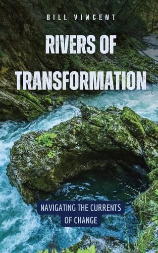 Rivers of Transformation