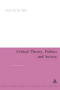 Cover image for Critical Theory, Politics and Society: An Introduction