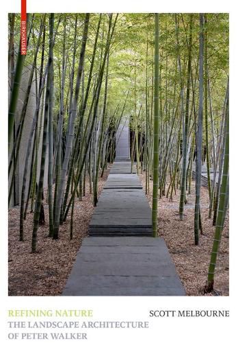 Cover image for Refining Nature: The Landscape Architecture of Peter Walker