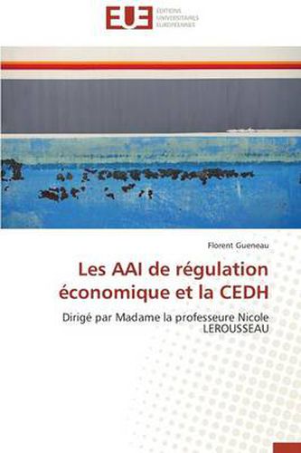 Cover image for Les Aai de R gulation conomique Et La Cedh