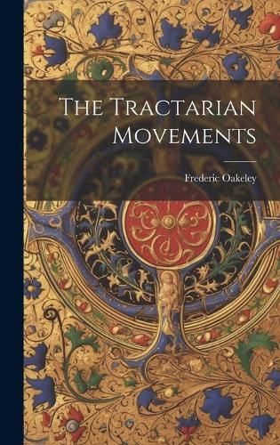 The Tractarian Movements