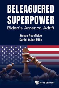 Cover image for Beleaguered Superpower: Biden's America Adrift