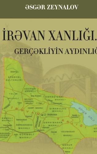 Cover image for İrƏvan XanliĞi... Ger?Əklİyİn AydinliĞi