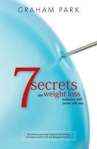 Cover image for 7 Secrets The Weight Loss Industry Will Never Tell You