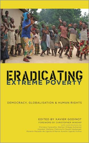 Cover image for Eradicating Extreme Poverty: Democracy, Globalisation and Human Rights