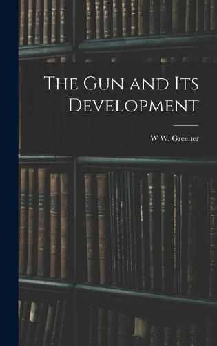 Cover image for The gun and its Development