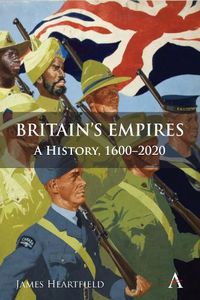 Cover image for Britain's Empires: A History, 1600-2020