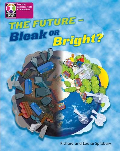 Cover image for Primary Years Programme Level 8 Future Bleak or Bright 6Pack