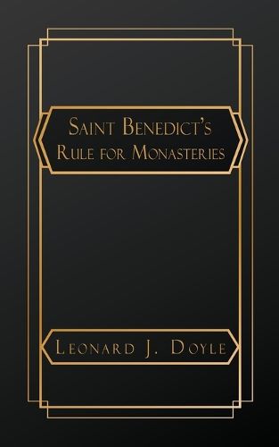 Cover image for Saint Benedict's Rule for Monasteries