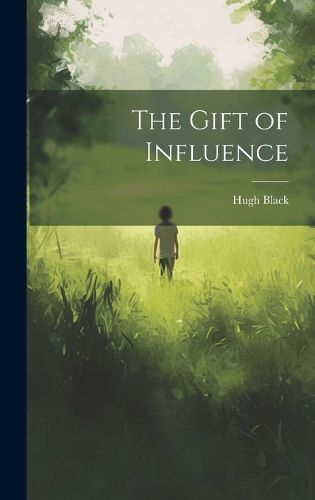 Cover image for The Gift of Influence