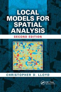 Cover image for Local Models for Spatial Analysis