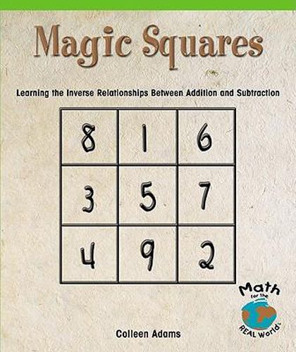 Magic Squares: Learning the Inverse Relationships Between Addition and Subtraction