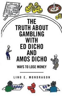 Cover image for THE Truth About Gambling with Ed Dicho and Amos Dicho