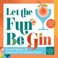 Cover image for Let the Fun Be Gin