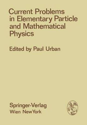 Cover image for Current Problems in Elementary Particle and Mathematical Physics