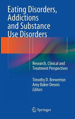 Cover image for Eating Disorders, Addictions and Substance Use Disorders: Research, Clinical and Treatment Perspectives