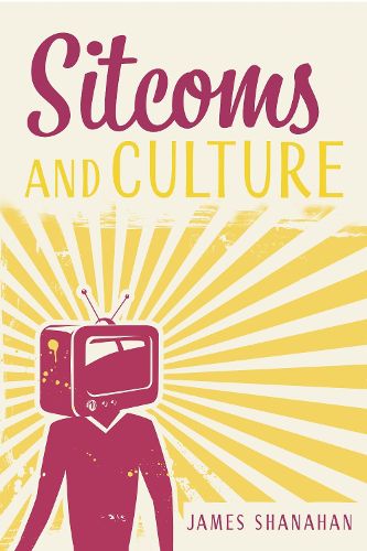 Cover image for Sitcoms and Culture