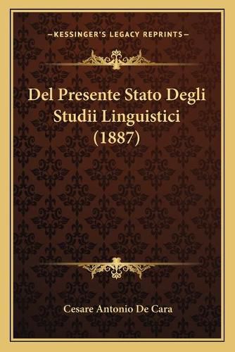 del Presente Stato Degli Studii Linguistici (1887)