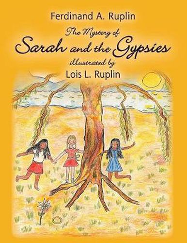 Cover image for The Mystery of Sarah and the Gypsies: Illustrated by Lois L. Ruplin