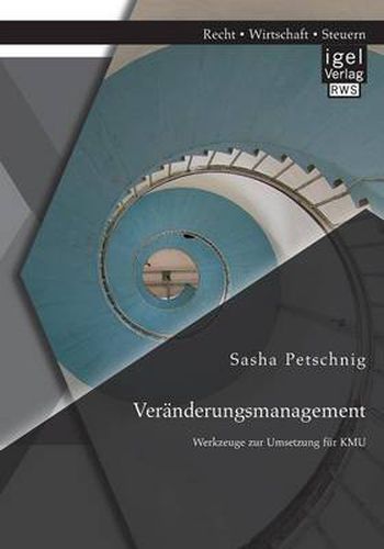 Cover image for Veranderungsmanagement: Werkzeuge zur Umsetzung fur KMU