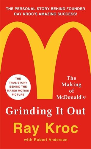 Cover image for Grinding It Out: The Making of McDonalds