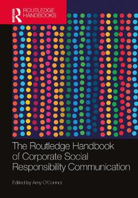 Cover image for The Routledge Handbook of Corporate Social Responsibility Communication