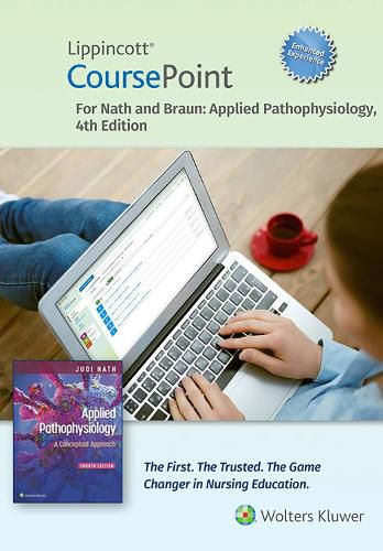 Cover image for Lippincott CoursePoint Enhanced for Nath's Applied Pathophysiology