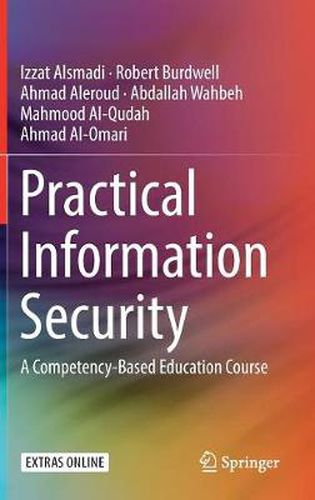 Cover image for Practical Information Security: A Competency-Based Education Course