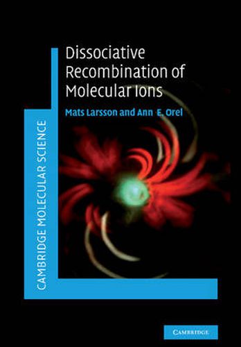 Cover image for Dissociative Recombination of Molecular Ions