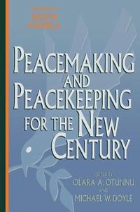Cover image for Peacemaking and Peacekeeping for the New Century