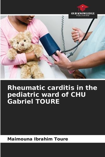Cover image for Rheumatic carditis in the pediatric ward of CHU Gabriel TOURE