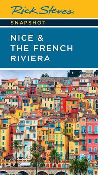 Cover image for Rick Steves Snapshot Nice & the French Riviera (Third Edition)