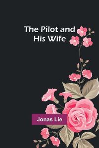 Cover image for The Pilot and His Wife