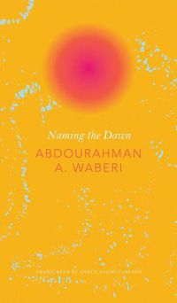 Cover image for Naming the Dawn