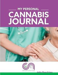 Cover image for My Personal Cannabis Journal