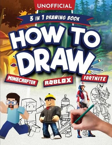 Cover image for Unofficial How to Draw Fortnite Minecraft Roblox