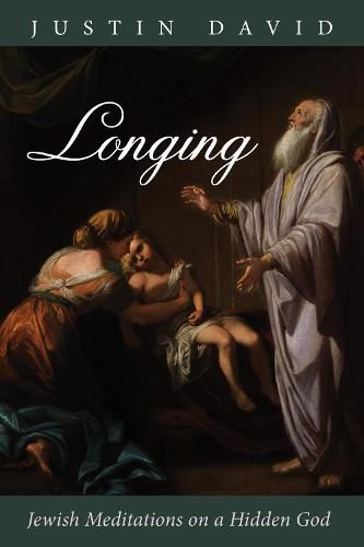 Cover image for Longing: Jewish Meditations on a Hidden God