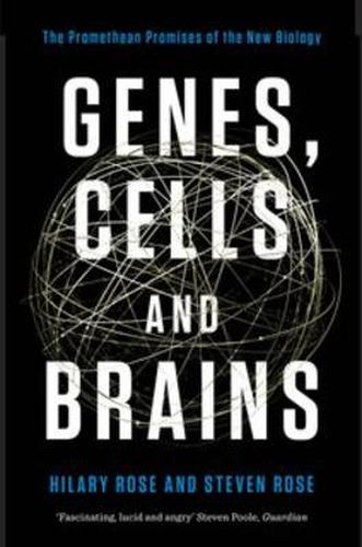 Cover image for Genes, Cells and Brains: The Promethean Promises of the New Biology