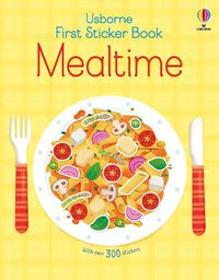 Cover image for First Sticker Book Mealtime