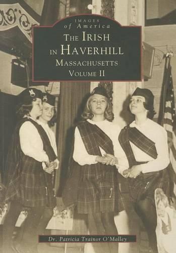 Cover image for The Irish in Haverhill, Massachusetts