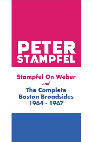 Cover image for Stampfel on Weber and The Complete Boston Broadsides 1964-1967