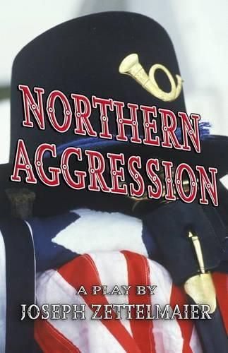 Cover image for Northern Aggression: And The Creek Don't Rise