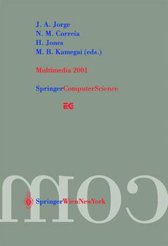 Cover image for Multimedia 2001: Proceedings of the Eurographics Workshop in Manchester, United Kingdom, September 8-9, 2001