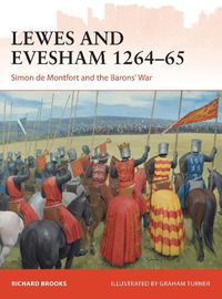 Cover image for Lewes and Evesham 1264-65: Simon de Montfort and the Barons' War