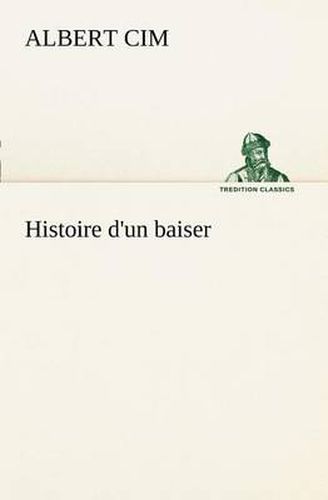 Cover image for Histoire d'un baiser