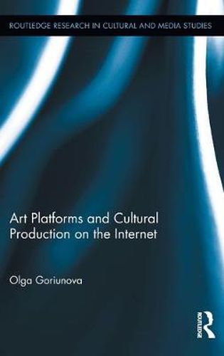 Cover image for Art Platforms and Cultural Production on the Internet