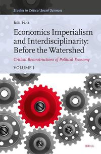 Cover image for Economics Imperialism and Interdisciplinarity: Before the Watershed