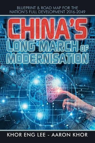 Cover image for China's Long March of Modernisation: Blueprint & Road Map for the Nation's Full Development 2016-2049