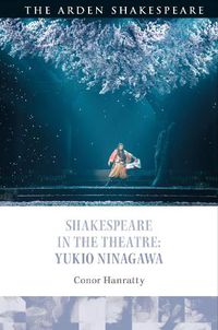 Cover image for Shakespeare in the Theatre: Yukio Ninagawa