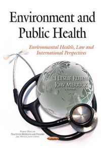 Cover image for Environment & Public Health: Environmental Health, Law & International Perspectives